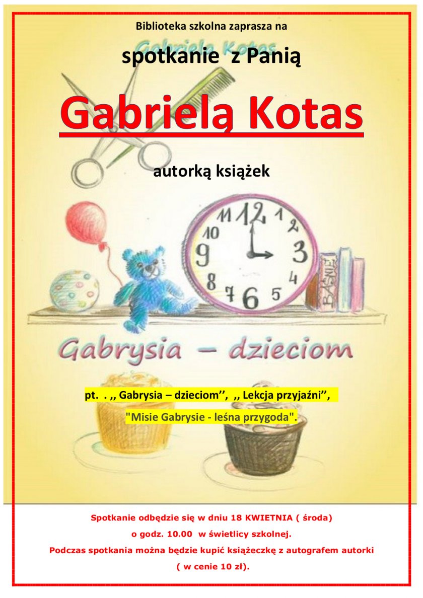 Biblioteka szkolna zaprasza na spotkanie z Panią Gabrielą Kotas autorką książek